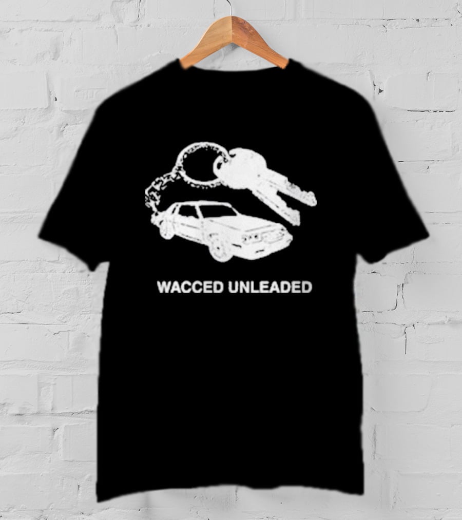 Wacced Unleaded Car Keys And Vehicle T-Shirt