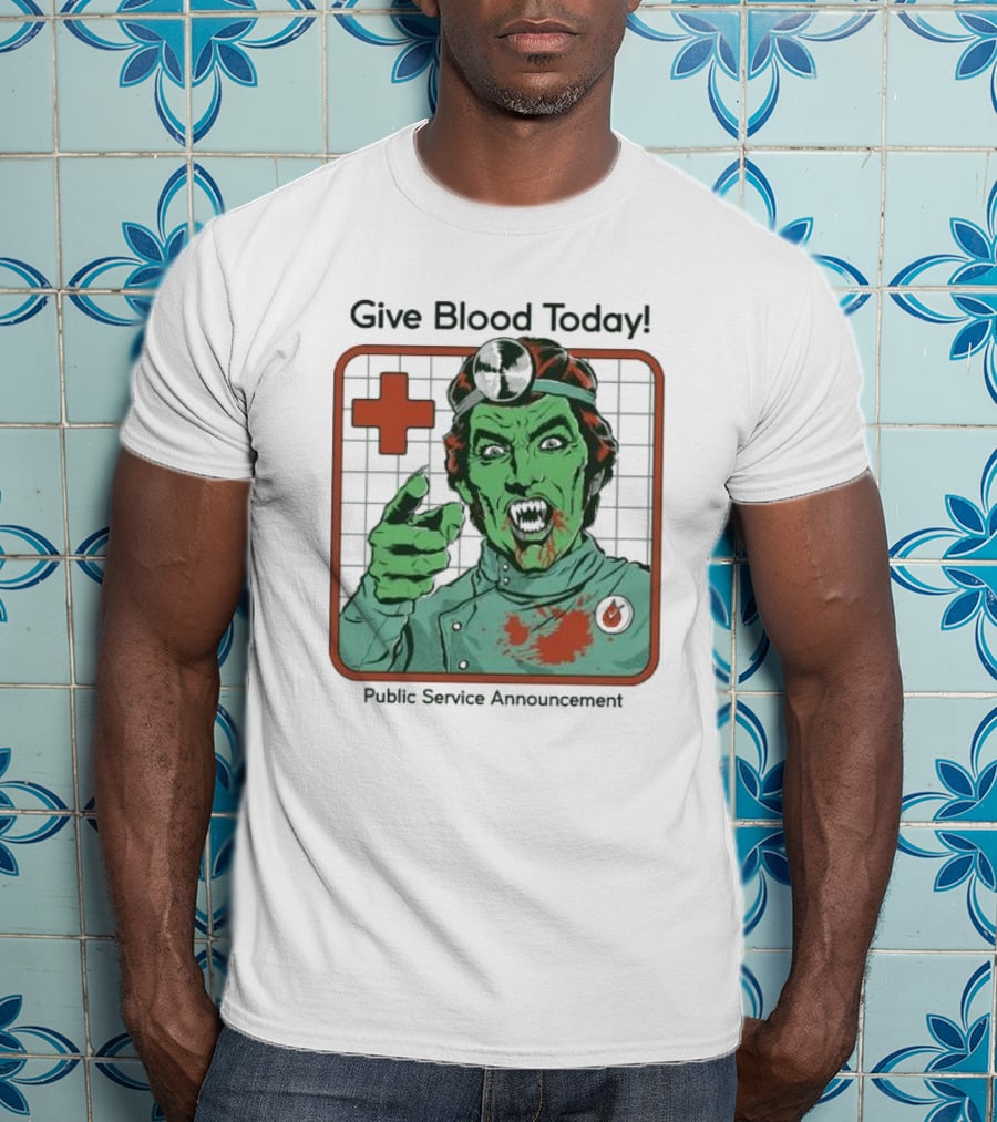 Give Blood Today Public Service Announcement Zombie Doctor T-Shirt