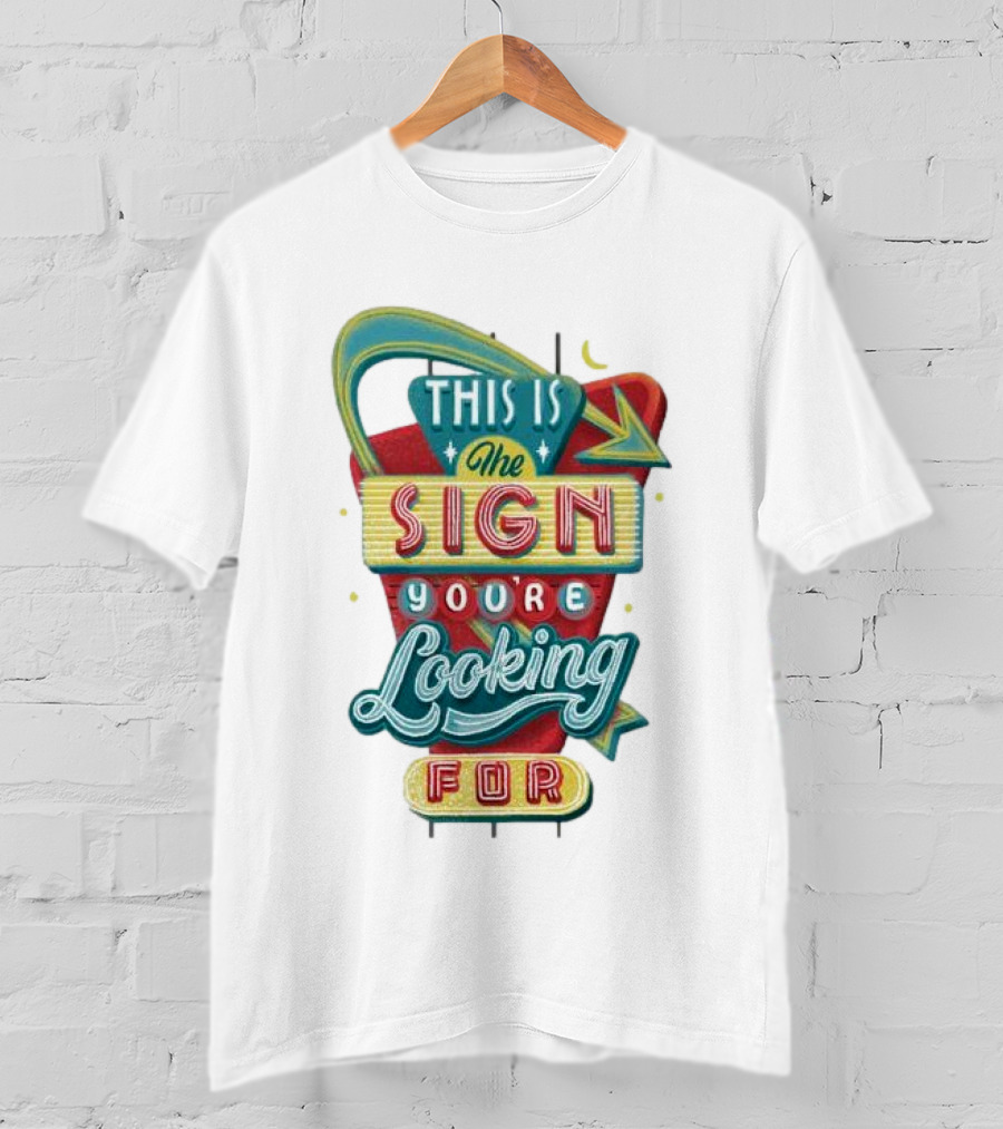 This Is The Sign You’re Looking For Retro Style Neon Arrow T-Shirt