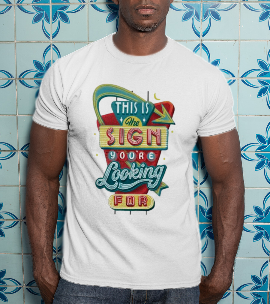 This Is The Sign You’re Looking For Retro Style Neon Arrow T-Shirt