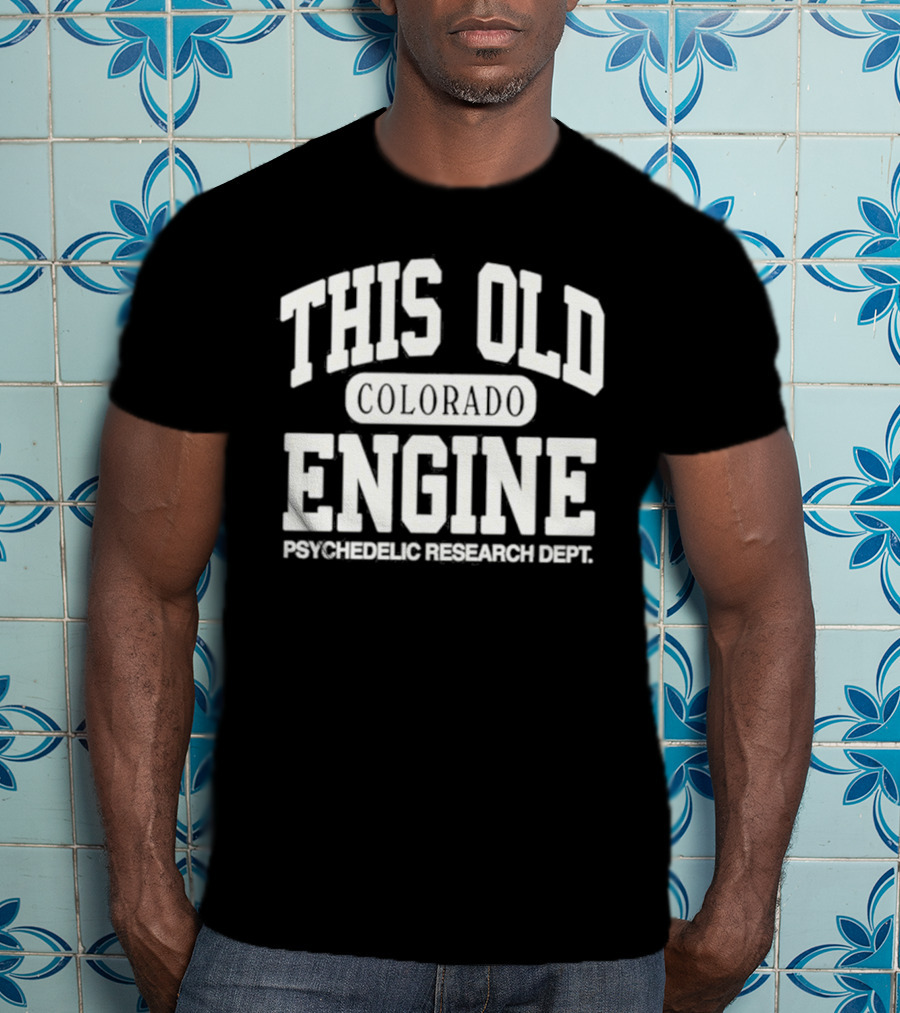 This Old Colorado Engine Psychedelic Research Dept T-Shirt