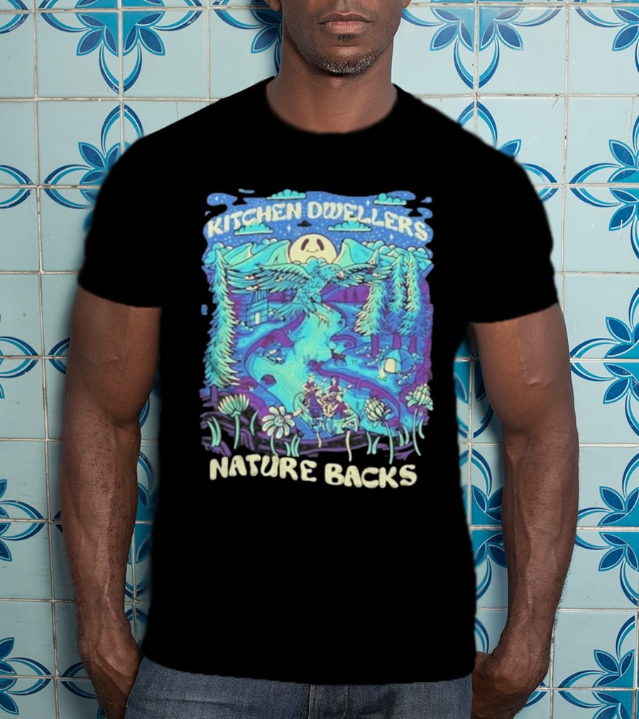 Kitchen Dwellers Nature Backs Scenic Wilderness Adventure T-Shirt