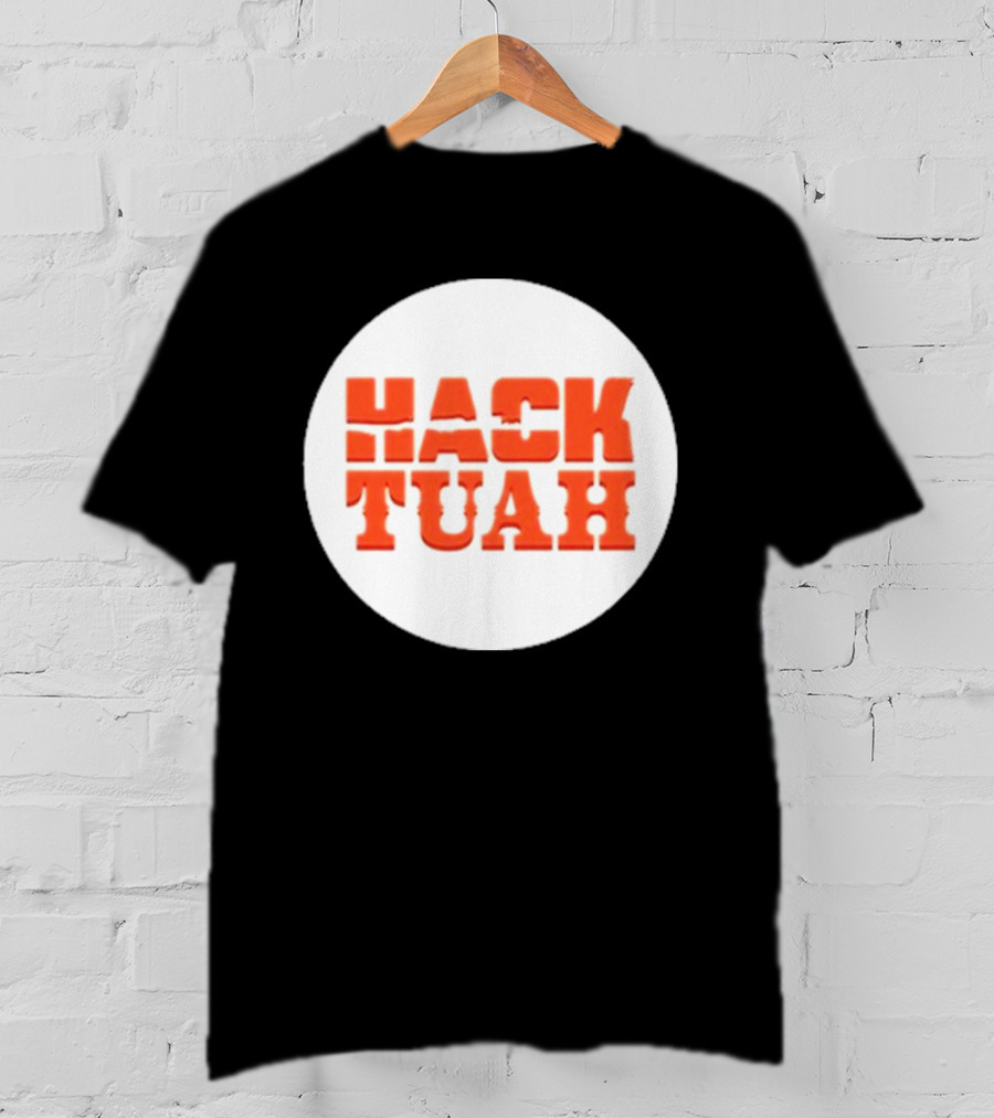 Lauren Hack The Movies Hack Tuah T-Shirt