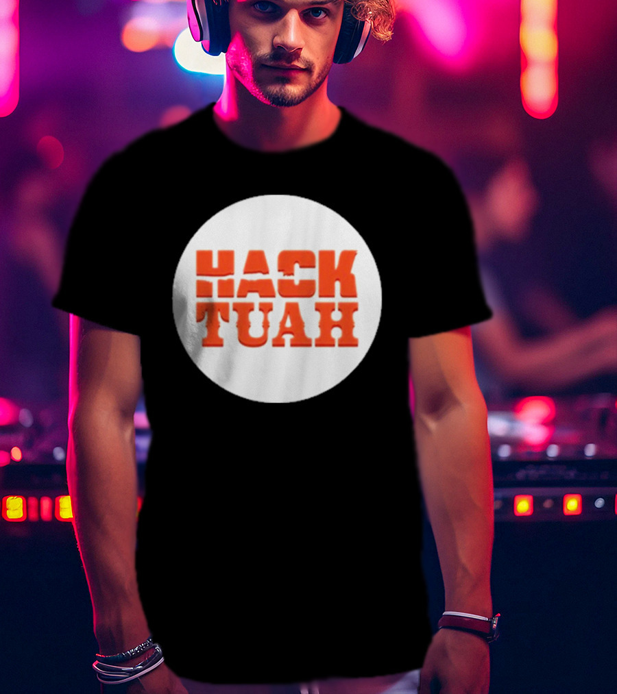 Lauren Hack The Movies Hack Tuah T-Shirt
