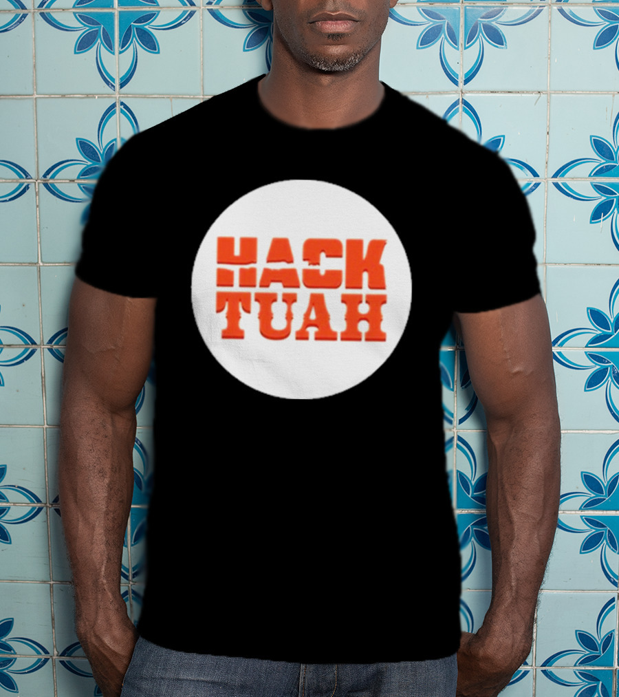 Lauren Hack The Movies Hack Tuah T-Shirt