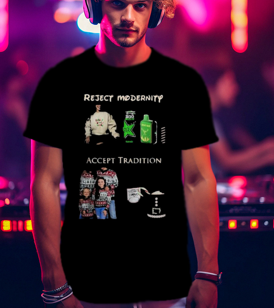 Reject Modernity Accept Tradition Monster Energy T-Shirt
