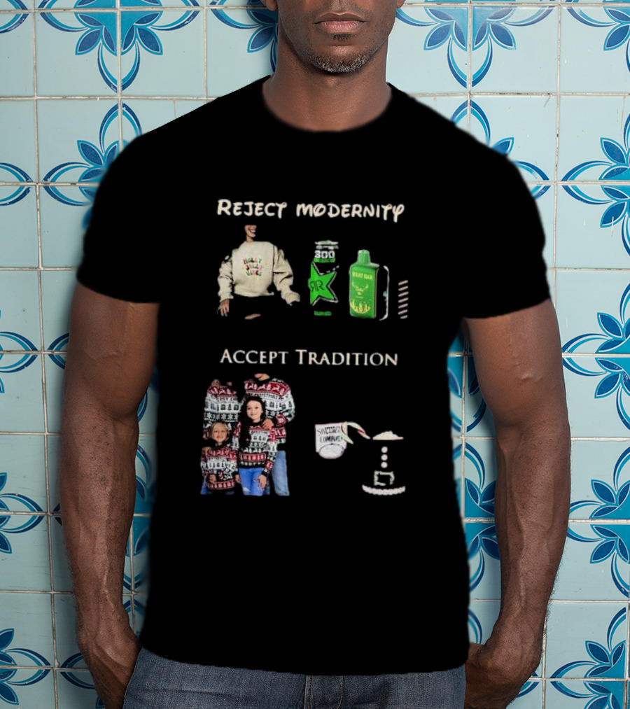 Reject Modernity Accept Tradition Monster Energy T-Shirt