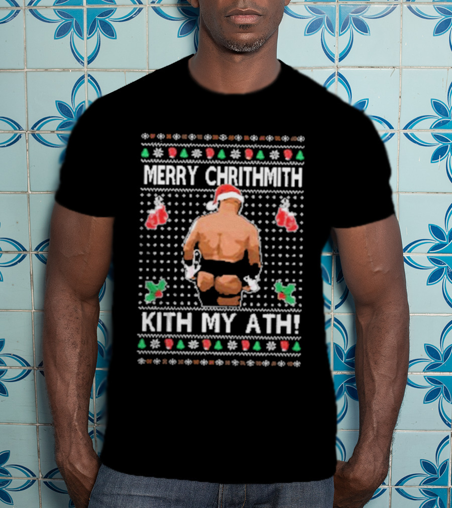 Merry Chrithmith Kith My Ath Mike Tyson Santa Boxing Christmas T-Shirt
