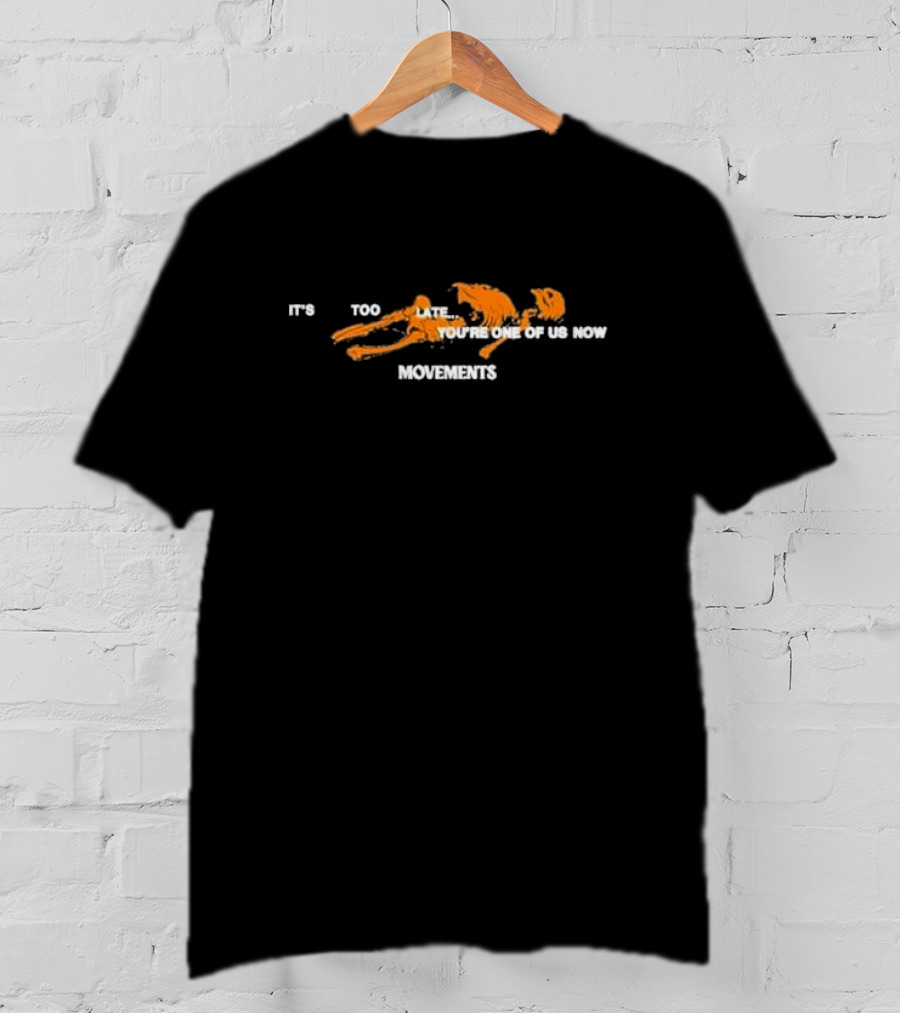Movements It's Too Late You're One Of Us Now Orange Skeleton Creeping T-Shirt