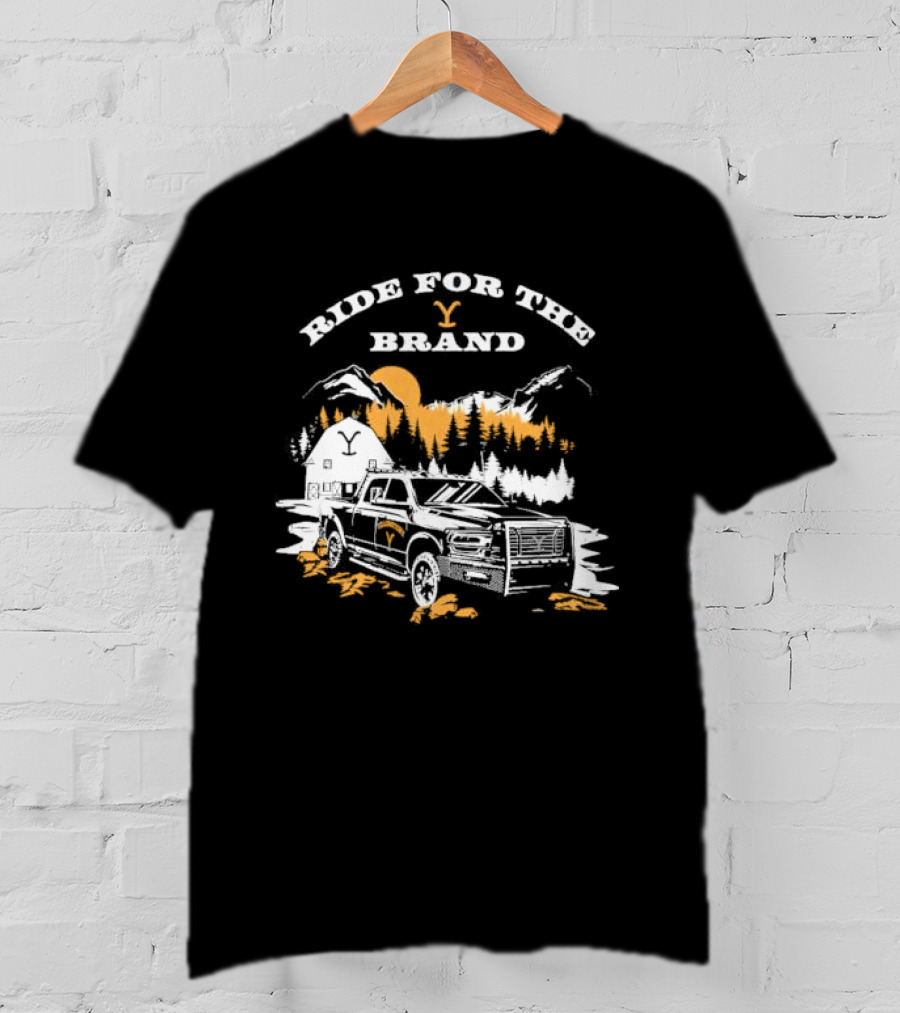 Ride For The Brand Yellowstone Truck Mountains Forest Cabin T-Shirt