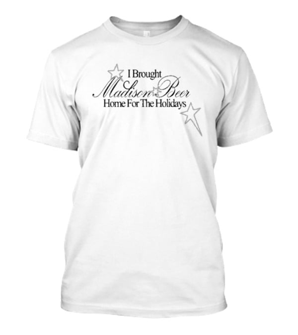 I Brought Madison Beer Home For The Holidays Stars T-Shirt