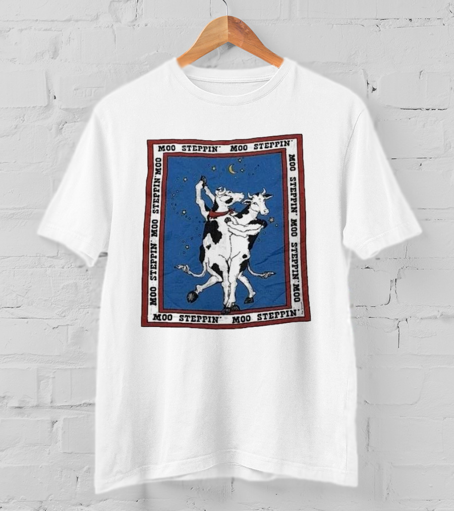 Moo Steppin' Cow Dance Milk 80’s 90’s Humor Joke T-Shirt