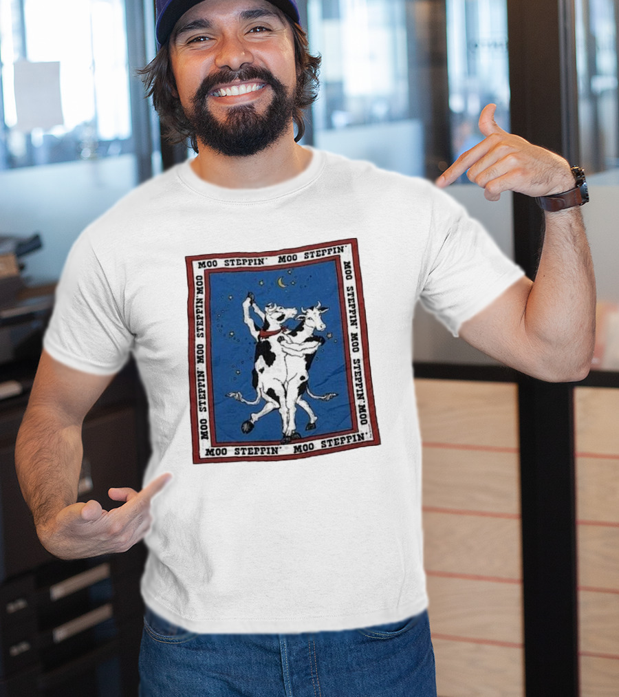 Moo Steppin' Cow Dance Milk 80’s 90’s Humor Joke T-Shirt