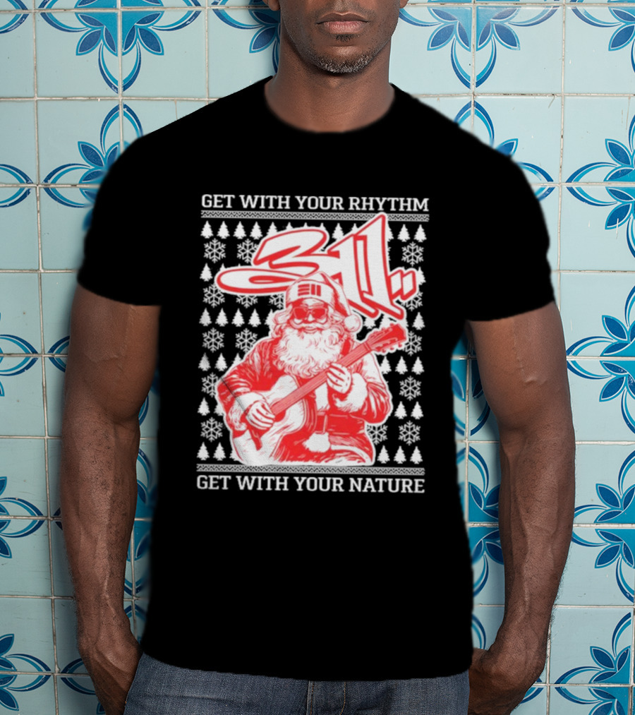 311 Santa Get With Your Rhythm Nature Holiday T-Shirt