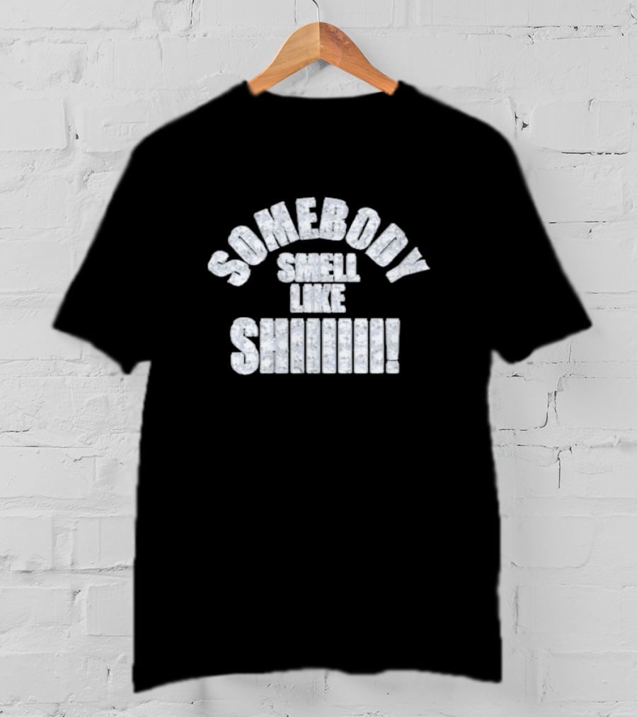Druski Somebody Smell Like ShiiiiI Diamond Text T-Shirt