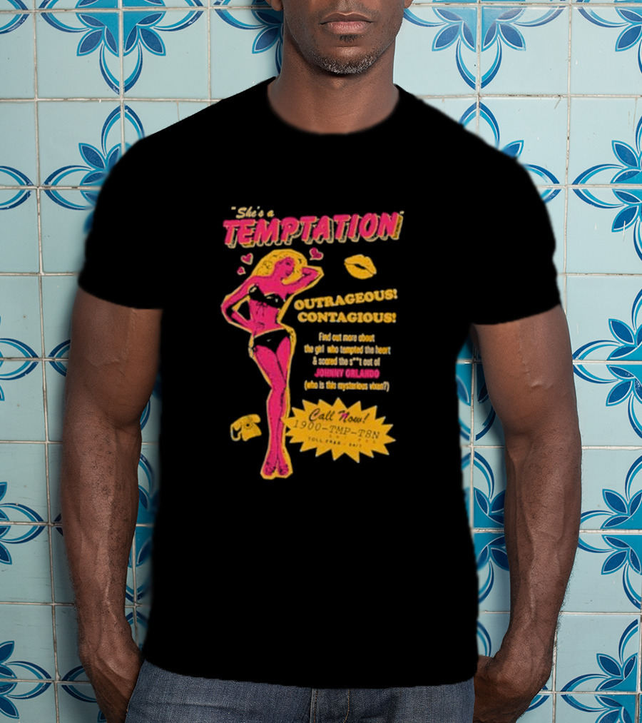 She's A Temptation Outrageous Contagious Johnny Orlando Mysterious Vixen Retro Hotline T-Shirt