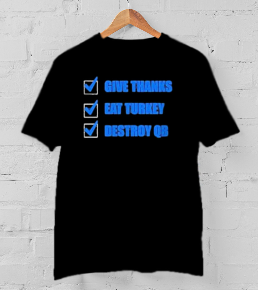 Detroit Lions Give Thanks Eat Turkey Destroy QB Checklist T-Shirt