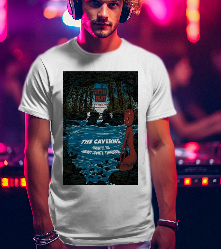 Little Feat February 22 2025 The Caverns With Special Guest Leftover Salmon Grundy County Tennessee T-Shirt