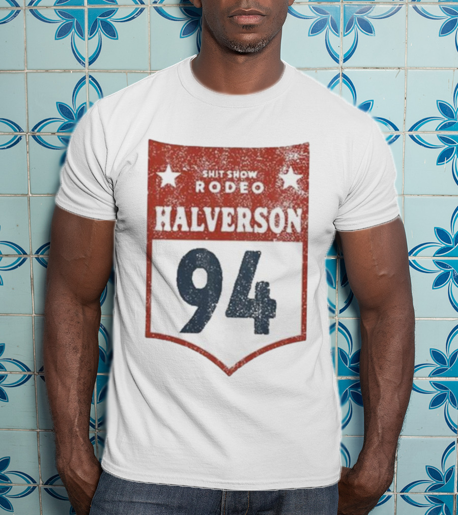 Shit Show Rodeo Halverson 94 T-Shirt