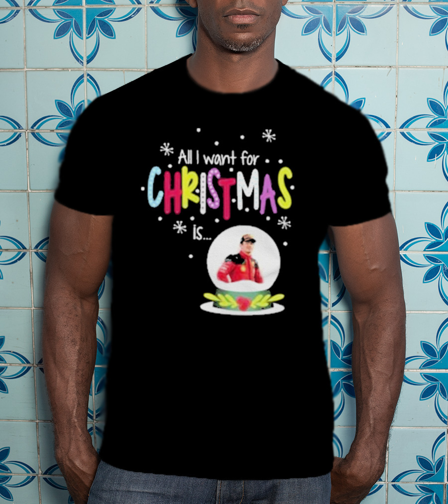 All I Want For Christmas Is Charles Leclerc Snow T-Shirt