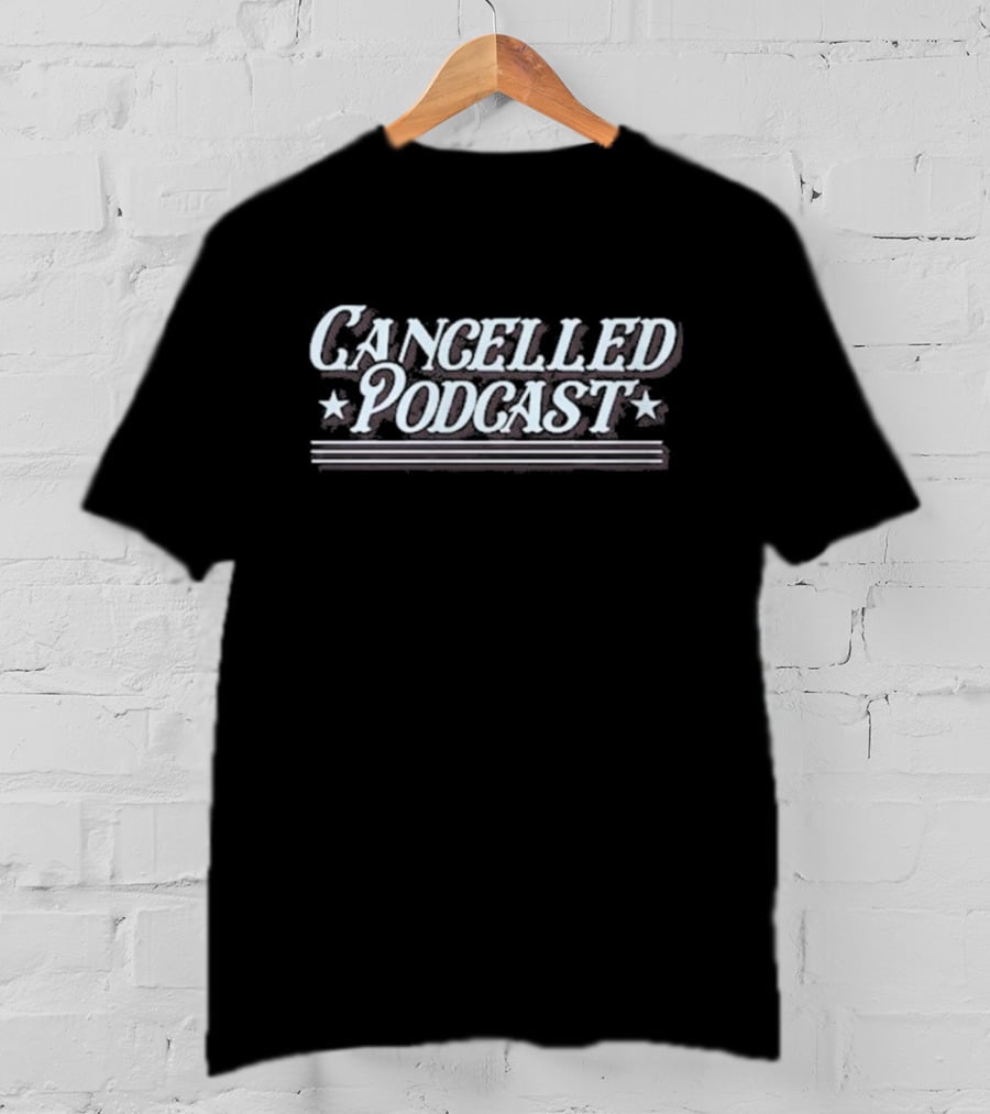Cancelled Podcast Text With Star Accents And Horizontal Stripes T-Shirt