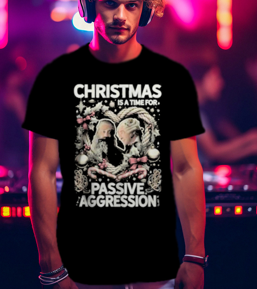 Christmas Is A Time For Passive Aggression Wreath And Candy Canes T-Shirt