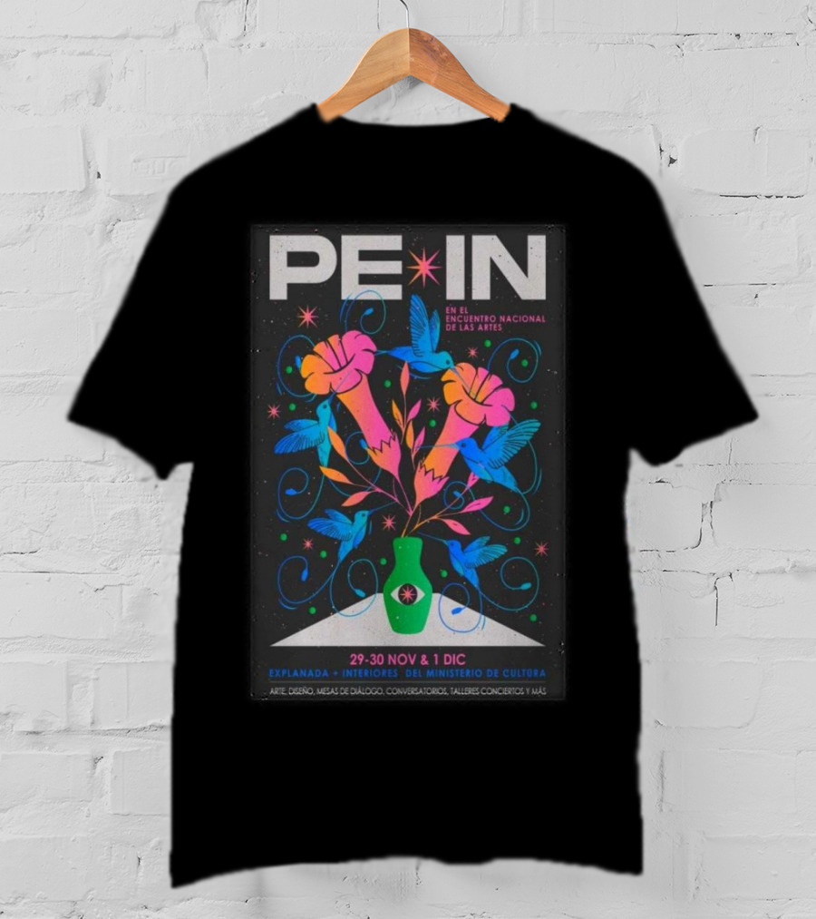 PE IN Encuentro Nacional Artes Explanada Interiores Ministerio Cultura Nov 29-30 Dec 1 T-Shirt