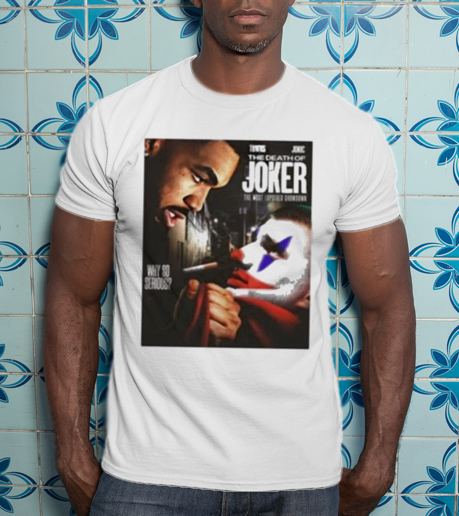 Knicks Towns Jokic The Death Of Joker Why So Serious T-Shirt