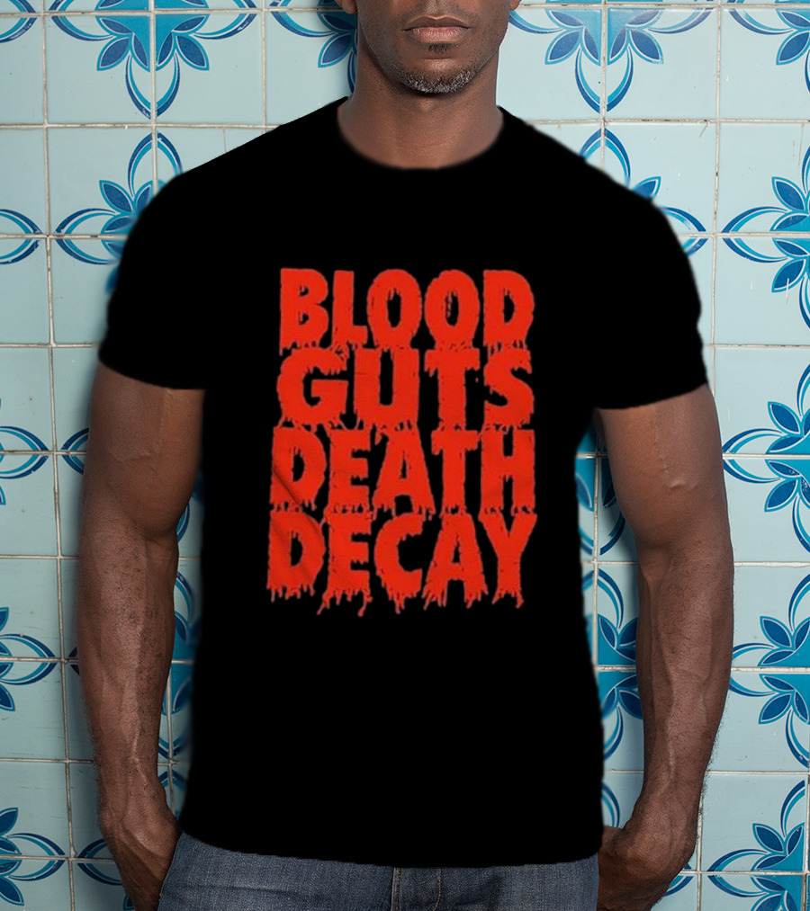Blood Guts Death Decay Horror Typography T-Shirt
