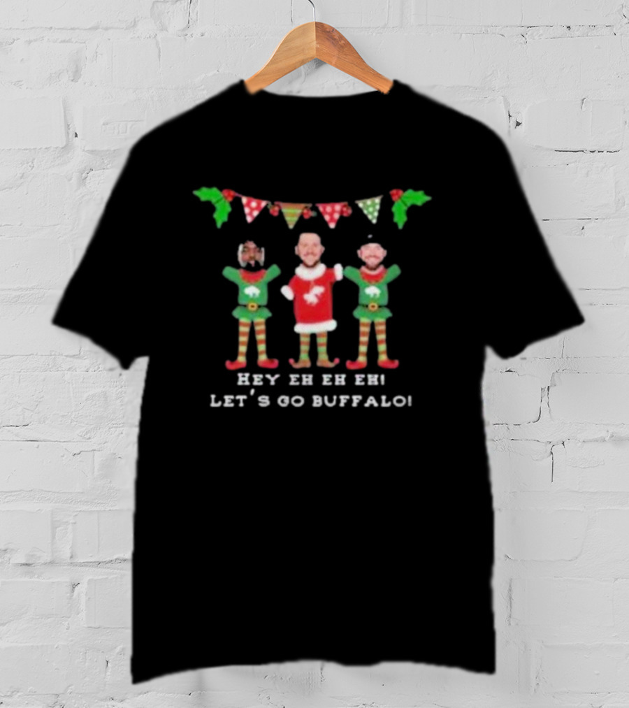 Hey Eh Eh Let’s Go Buffalo Josh Allen Dawson Knox Amari Cooper Holiday Cheer T-Shirt