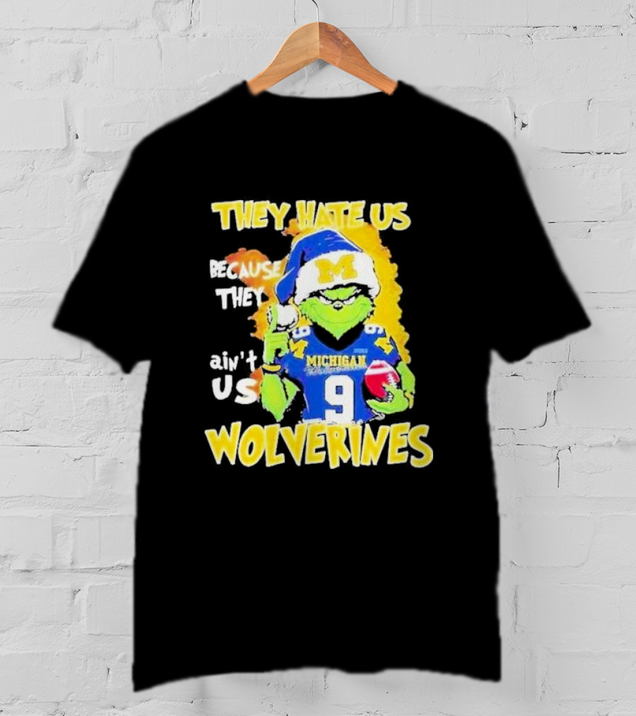 They Hate Us Because They Ain't Us Michigan Wolverines Grinch Santa Christmas T-Shirt