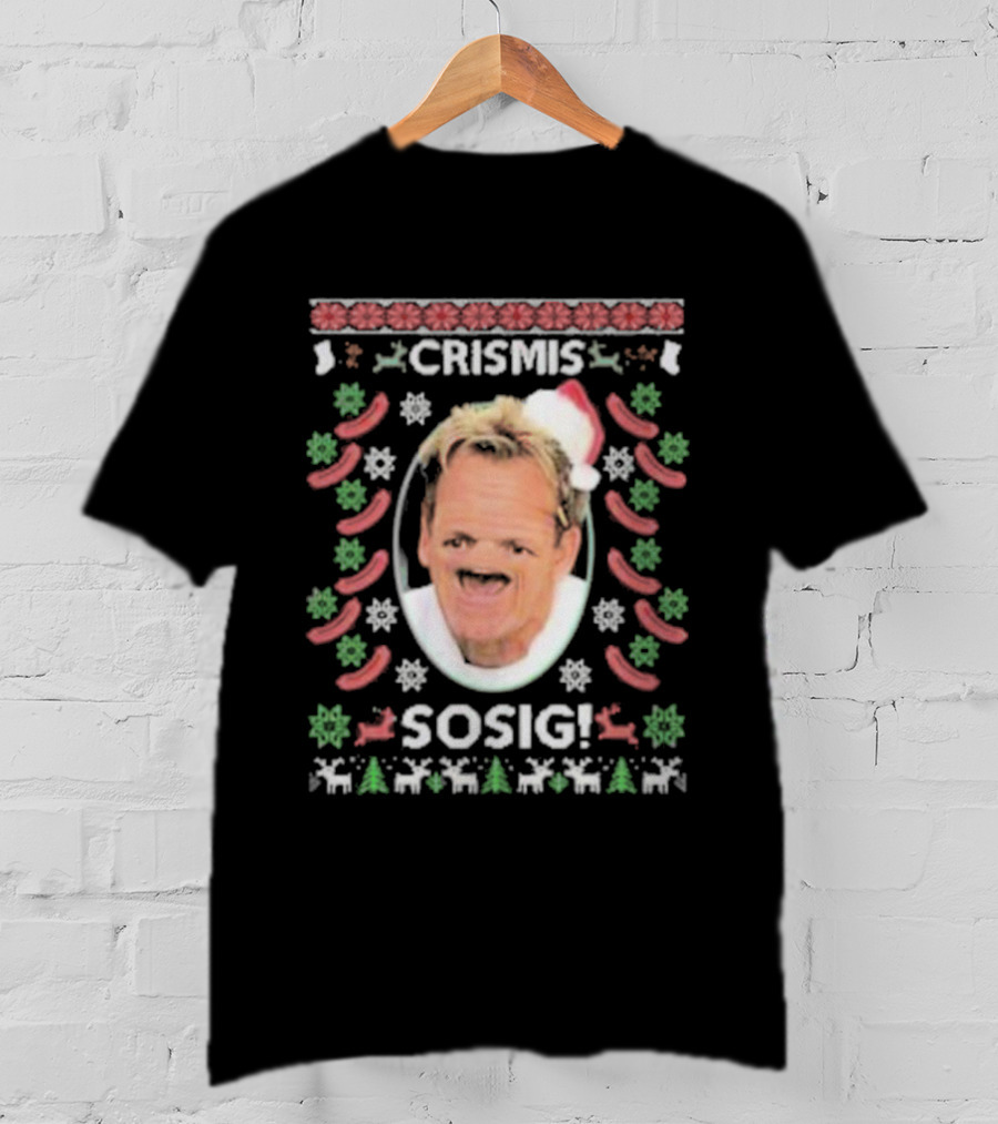 Gordon Ramsey Crismis Sosig Ugly Christmas Santa T-Shirt