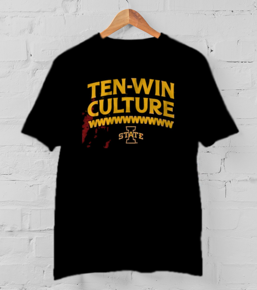 Iowa State Ten-Win Culture Football Spirit T-Shirt