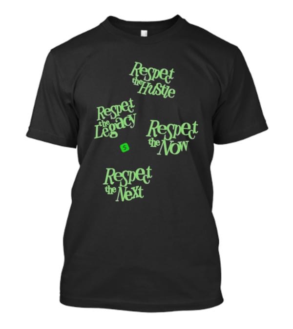 Playa Society X Cash App Respect The Hustle Legacy Now Next T-Shirt