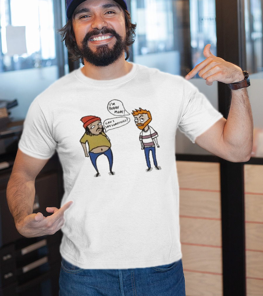 Bad Friends I'm Bobby Mom Can I Say Something - Cartoon Characters Embracing Humorous Dialogue T-Shirt