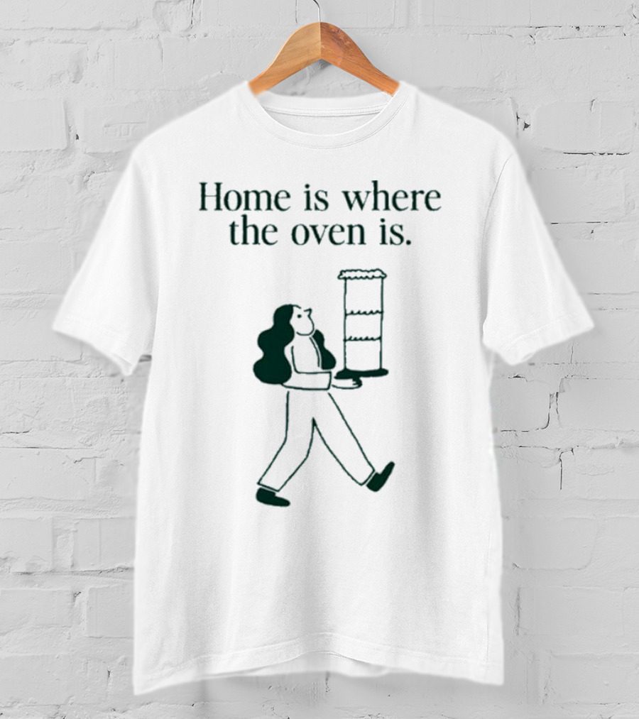 Home Is Where The Oven Is With Walking Person Carrying Tall Cake T-Shirt