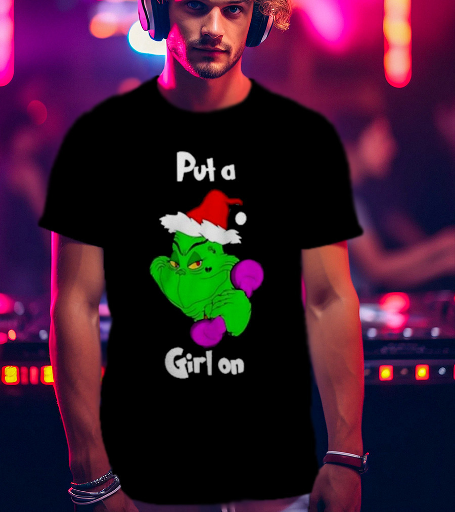 Grinch Boxing Santa Hat Put A Girl On Christmas T-Shirt