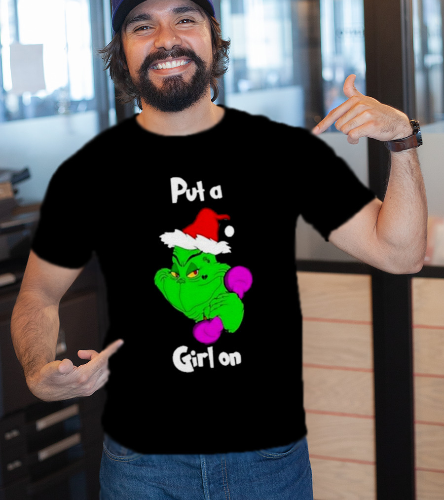 Grinch Boxing Santa Hat Put A Girl On Christmas T-Shirt
