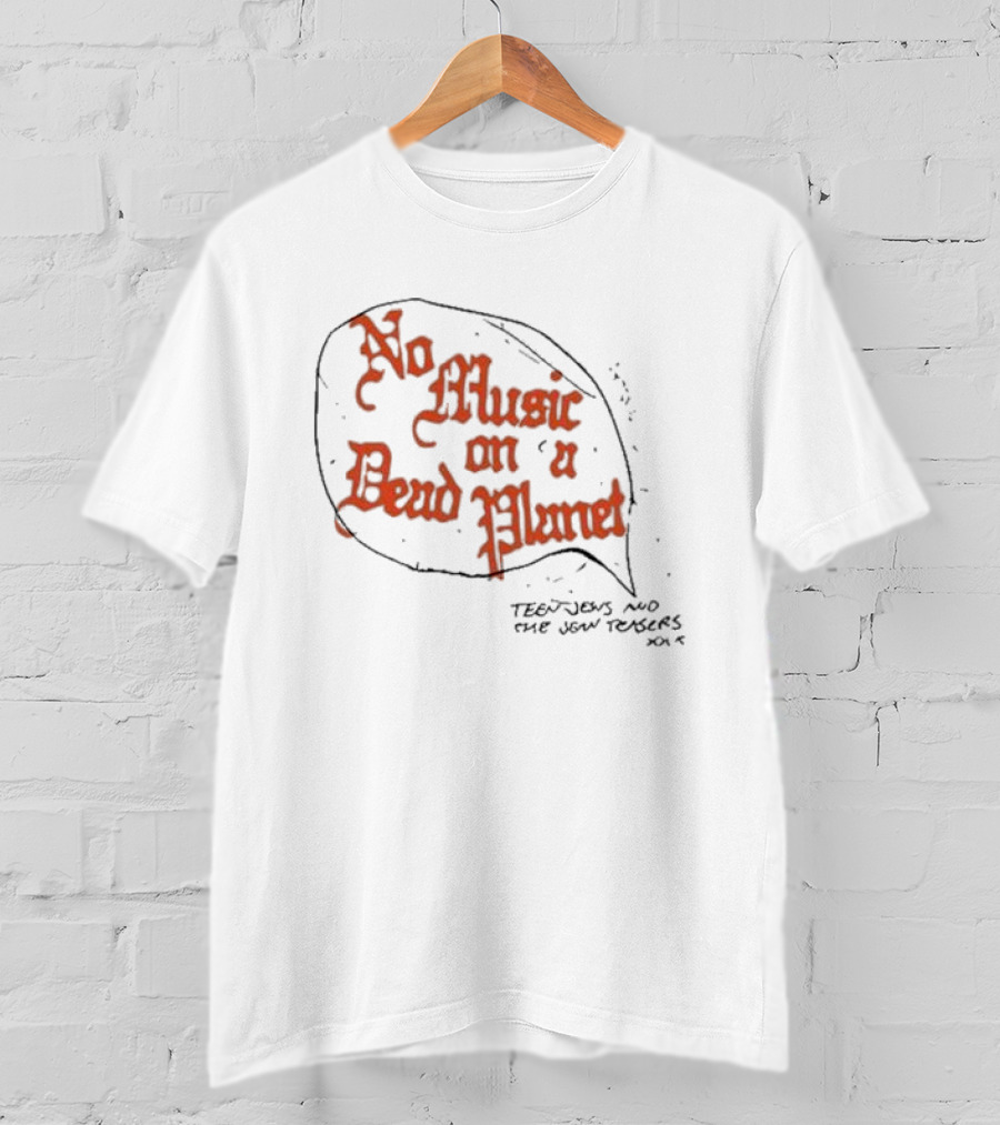 No Music On A Dead Planet Teen Jesus And The Jean Teasers XOXO T-Shirt