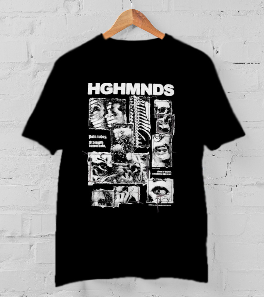 HGHMNDS Pain Today Strength Tomorrow Collage Eyes Faces Skulls T-Shirt