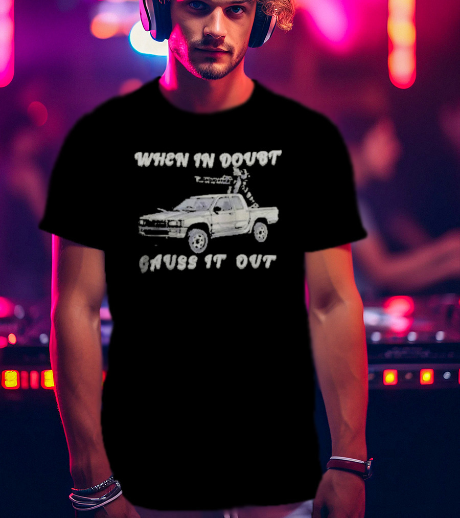 Threat Llama When In Doubt Gauss It Out Llama With Gun Truck T-Shirt