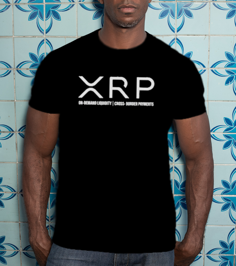 XRP On Demand Liquidity Cross Border Payments T-Shirt