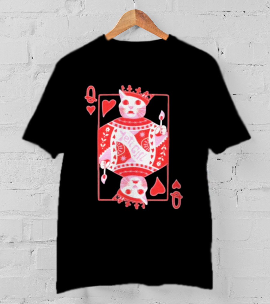 Yeti The Abominable Queen Of My Heart Playing Card Cat King T-Shirt
