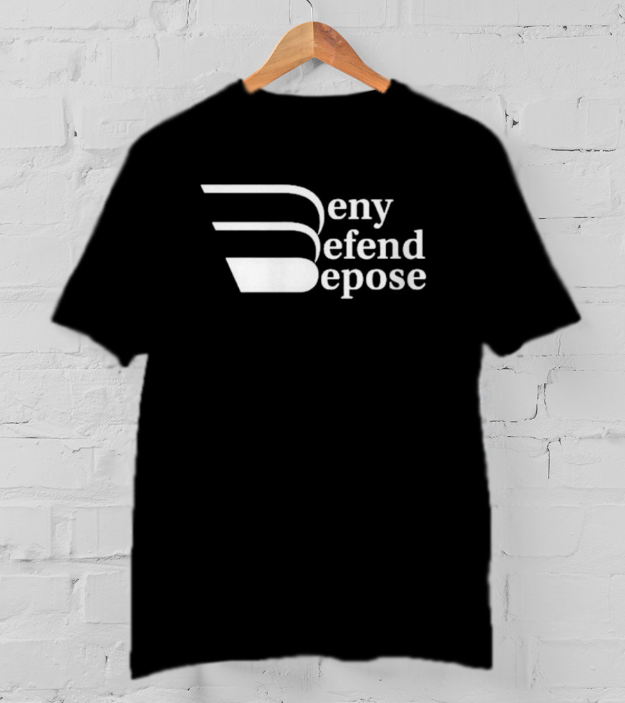 Deny Defend Depose Legal Strategy T-Shirt