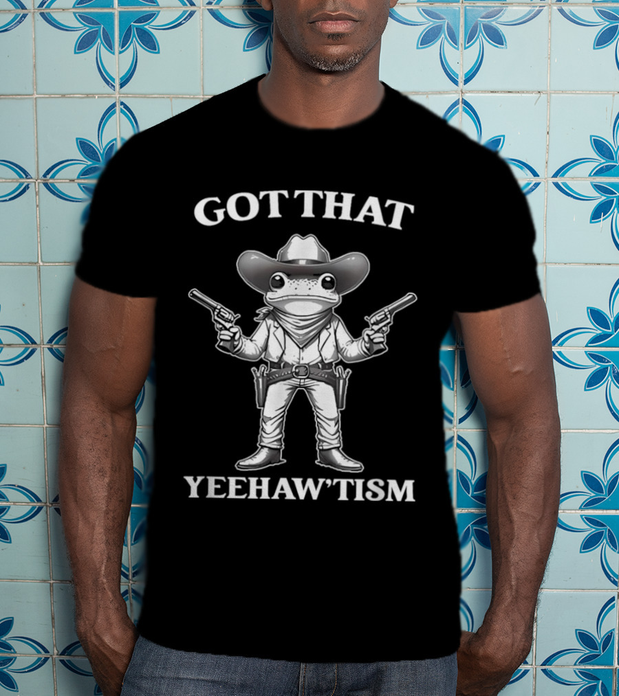 GOT THAT YEEHAW'TISM Frog Cowboy With Guns T-Shirt