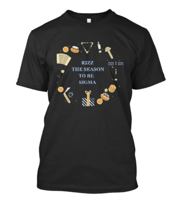 Rizz The Season To Be Sigma Hanukkah Inspired Icons And Holiday Symbols T-Shirt