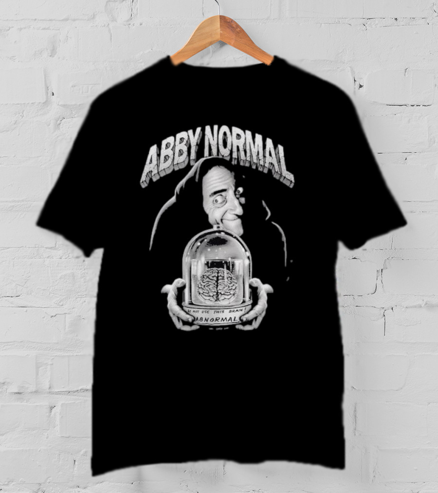 Abby Normal Igor Brain Eyegore Young Frankenstein Comedy T-Shirt
