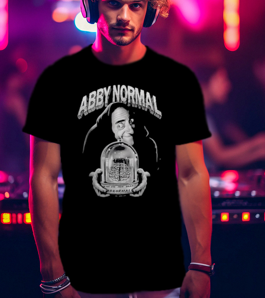 Abby Normal Igor Brain Eyegore Young Frankenstein Comedy T-Shirt
