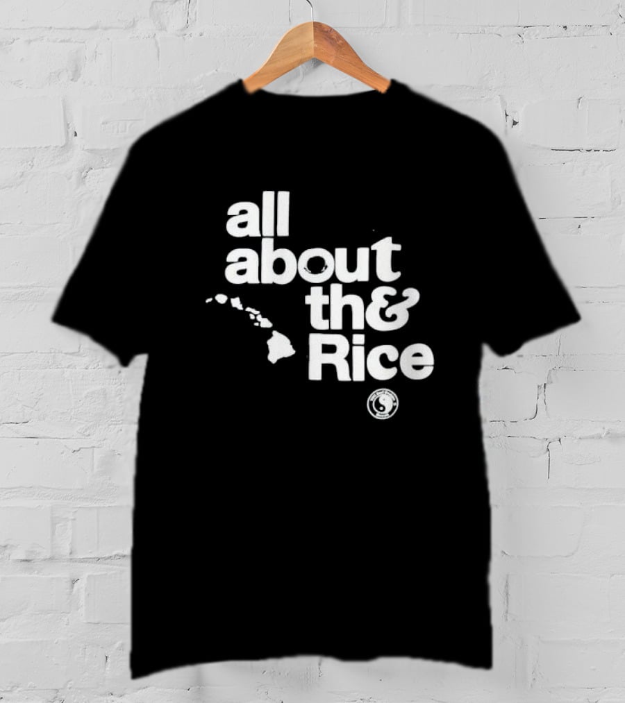 Town And Country Surf All About The Rice Hawaii Islands T-Shirt