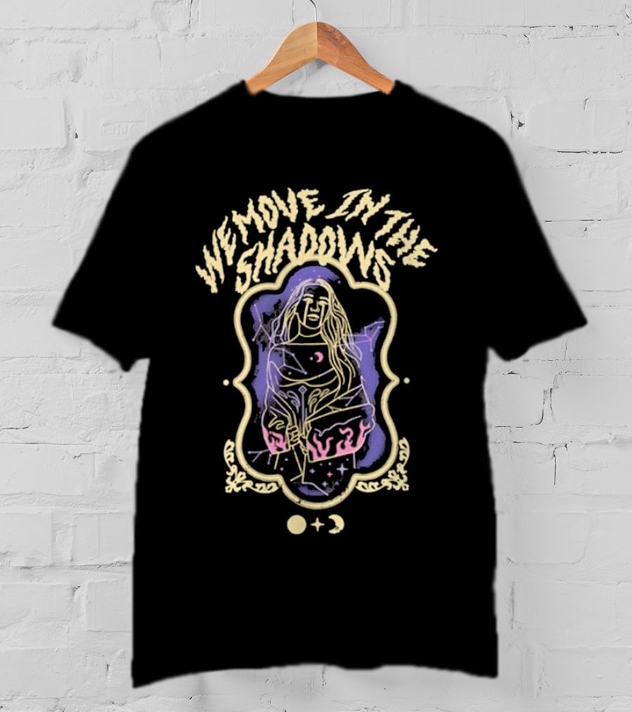 We Move In The Shadows Mystical Woman And Celestial Symbols T-Shirt